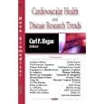 Cardiovascular Health and Disease Research Trends by Antonio Abbate, Emily Payne, Pierfrancesco Agostoni, and Louise Potts