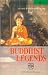 Buddhist Legends, Part I, II and III