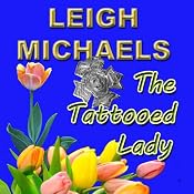 The Tattooed Lady | [Leigh Michaels]