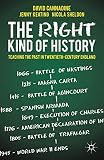 The right kind of history : teaching the past in twentieth-century England