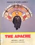 The Apache (Indians of North America)