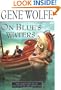 On Blue's Waters: Volume One of 'The Book of the Short Sun'