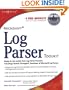 Microsoft Log Parser Toolkit: A complete toolkit for Microsoft's undocumented log analysis tool