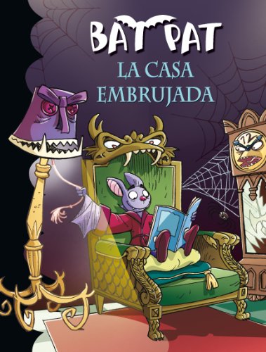 La casa embrujada (Bat Pat 14) (Spanish Edition)