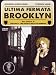 Ultima Fermata Brooklyn