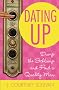 Dating Up: Dump the Schlump and Find a Quality Man
