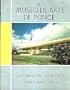 El Museo de Arte de Ponce; Texto, Ilustraciones y Presentacion de Director del Museo