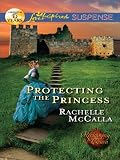 Protecting the Princess (Love Inspired Suspense)