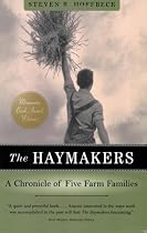 Haymakers: A Chronicle Of Five Farm Families