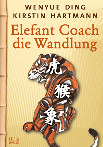 Elefant Coach: Die Wandlung (German Edition)