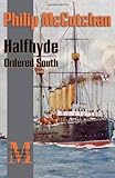 Halfhyde Ordered South (The Halfhyde Adventures, No. 6)