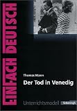 Produkt-Bild: EinFach Deutsch Unterrichtsmodelle: Thomas Mann 'Der Tod in Venedig'