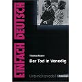 EinFach Deutsch Unterrichtsmodelle: Thomas Mann 'Der Tod in Venedig'