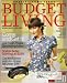 Budget Living Magazine: February/march 2004: 212 Fresh, Frugal Decorating Ideas