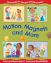 Motion, Magnets and More