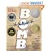 Bomb: The Race to Build--and Steal--the World's Most Dangerous Weapon (Newbery Honor Book)