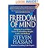 Freedom of Mind: Helping Loved Ones Leave Controlling People, Cults, and Beliefs