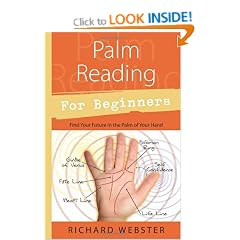 Palm Reading for Beginners: Find Your Future in the Palm of Your Hand