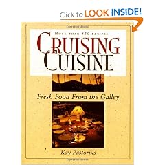 Cruising Cuisine: Fresh Food from the Galley