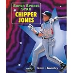 Super Sports Star Chipper Jones (Super Sports Star) book cover