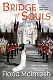 Bridge of Souls: The Quickening Book Three