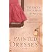 Painted Dresses: A Novel