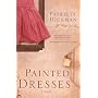 Painted Dresses: A Novel