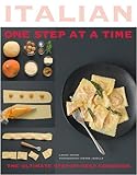 Italian : one step at a time : the ultimate step-by-step cookbook