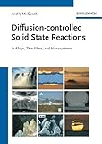 Diffusion-controlled solid state reactions : in alloys, thin-films, and nanosystems