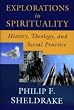 Explorations in Spirituality: History, Theology, and Social Practice Image of Explorations in Spirituality: History, Theology, and Social Practice