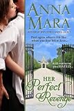 Her Perfect Revenge (a romantic comedy about getting even with a bad boy!)