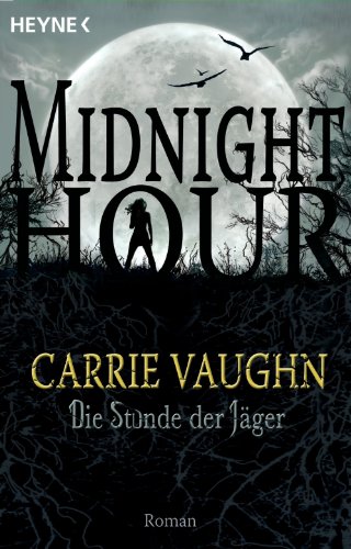 Die Stunde der Jäger: Midnight Hour 3 - Roman (German Edition)
