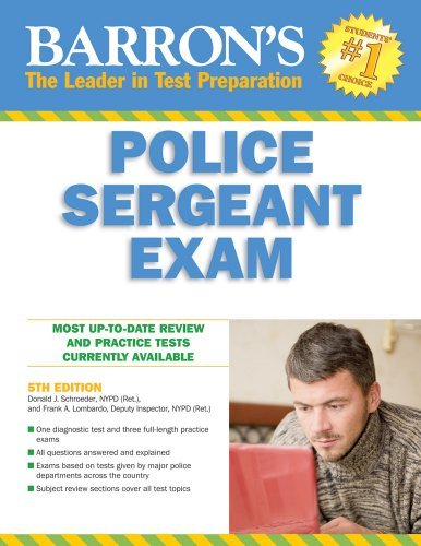 Barron's Police Sergeant Examination (Barron's How to Prepare for the Police Sergeant Examination) by Schroeder NYPD Ret. Donald J. Lombardo NYPD Ret. Frank A. (2010-04-01) Paperback