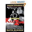 Into the Kill Zone: A Cop's Eye View of Deadly Force