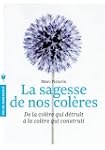 La sagesse de nos col�res