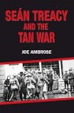 Sean Treacy and the Tan War