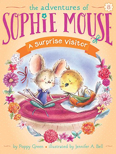 A Surprise Visitor (The Adventures of Sophie Mouse Book 8)