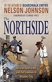 The Northside: African Americans and the Creation of Atlantic City
