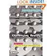 Challenging Reality: In Search of the Future Organization by Christopher Barnatt