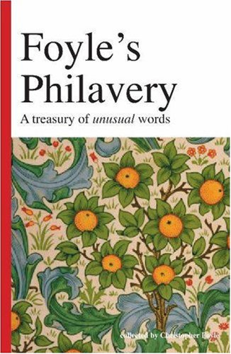 City Travel Guides Discounted  Books : Foyle's Philavery: A Treasury of Unusual Words