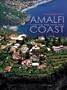 The Wonders of the Amalfi Coast: And Capri, Ischia, Naples, Pompeii, Sorrento (Italian Regions)