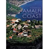 The Wonders of the Amalfi Coast: And Capri, Ischia, Naples, Pompeii, Sorrento (Italian Regions)