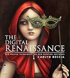 The digital renaissance : old-master techniques in painter and photoshop