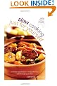 Slow Cooking for Yourself: Restaurant quality food ready when you walk through the door!: Restaurant Quality Food-ready When You Walk Through Your Door