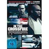 In the Crossfire - Chris Klein, Adam Rodriguez, 50 Cent, Erin Davis, Brian A Miller