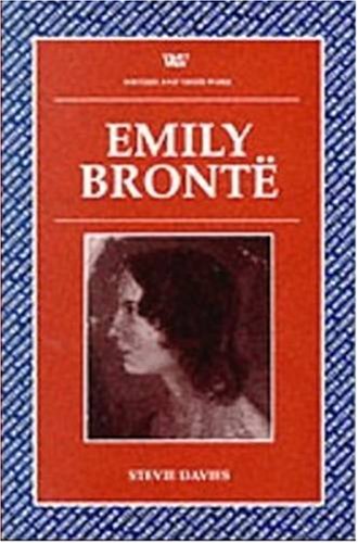 Emily Bronte (Writers & Their Work)