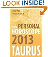 Taurus 2013: Your Personal Horoscope