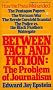 Between Fact and Fiction