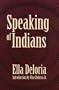 Speaking of Indians