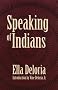 Speaking of Indians